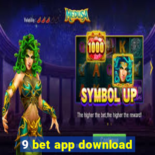 9 bet app download